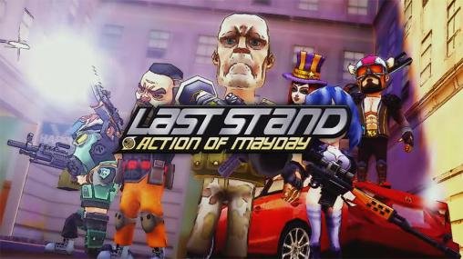 download Action of mayday: Last stand apk
